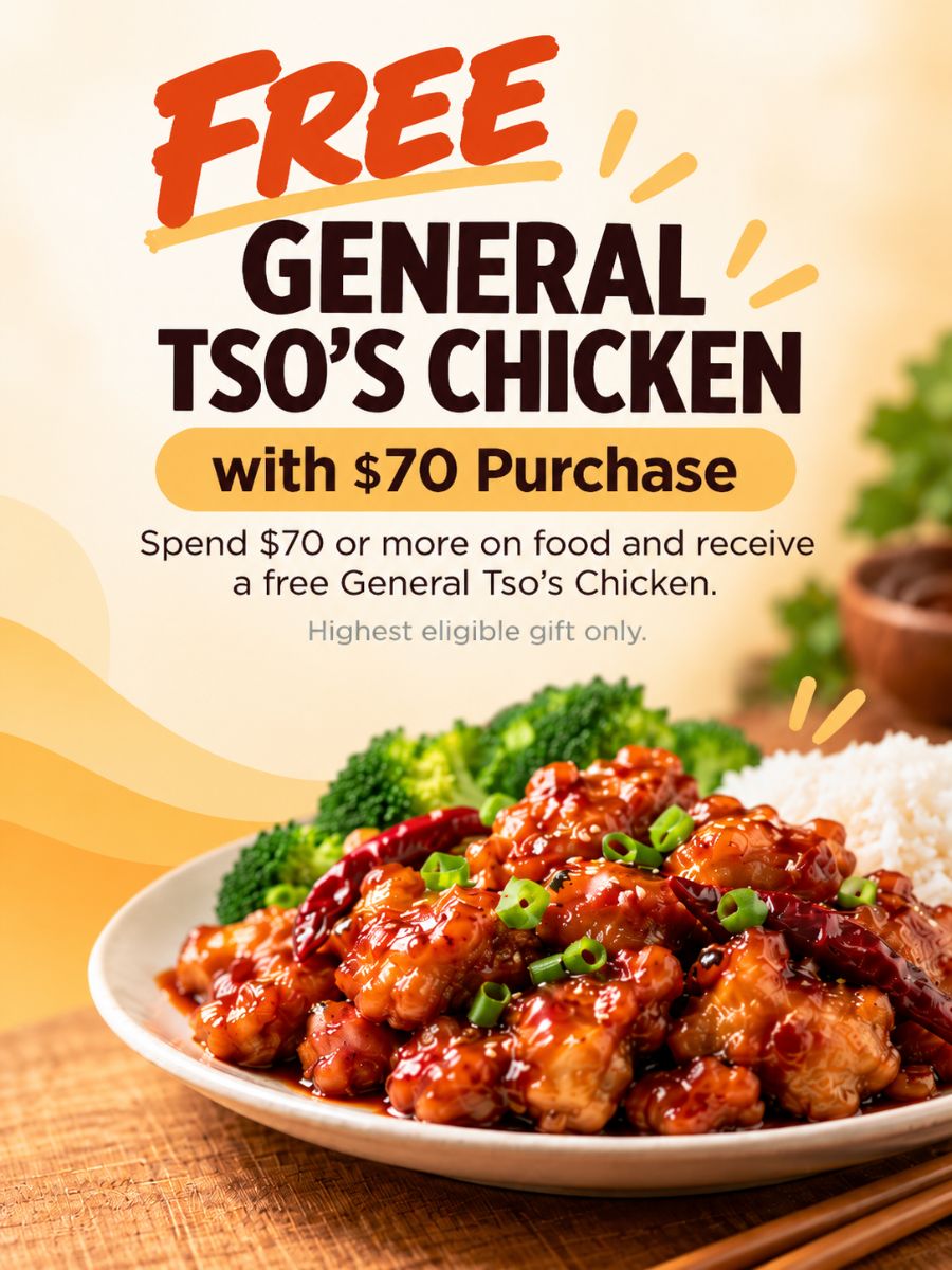 Free General Tso's Chicken with $70 Purchase